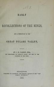 Cover of: Early recollections of the mines [and Tulare Plains]