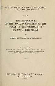 Cover of: The influence of the second sophistic on the style of the sermons of St. Basil the Great by James Marshall Campbell