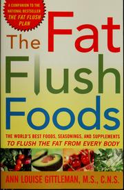 Cover of: The fat flush foods by Ann Louise Gittleman