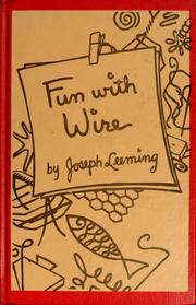 Cover of: Fun with wire.