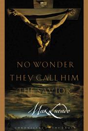 Cover of: No Wonder They Call Him the Savior by Max Lucado