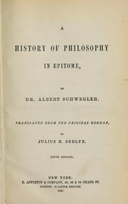 Cover of: A history of philosophy in epitome by Schwegler, Albert
