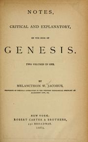 Cover of: Notes, critical and explanatory, on the Book of Genesis ... by Melancthon W. Jacobus