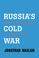 Cover of: Russia's Cold War