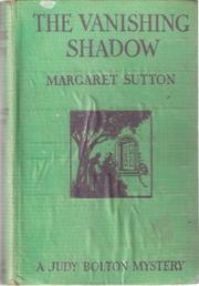 Cover of: The vanishing shadow by Margaret Sutton