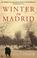Cover of: Winter in Madrid