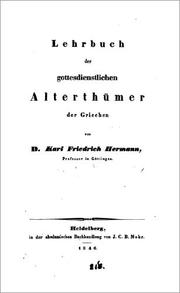 Cover of: Lehrbuch der griechischen Antiquitäten: Lehrbuch der gottesdienstlichen Alterthümer der Griechen