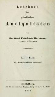 Cover of: Lehrbuch der griechischen Antiquitäten by Karl Friedrich Hermann
