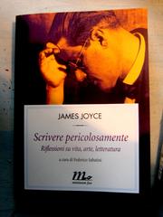 Cover of: James Joyce. Scrivere pericolosamente.