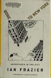 Cover of: Gone to New York: adventures in the city