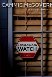 Cover of: Neighborhood watch by Cammie McGovern