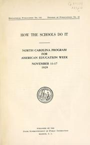 Cover of: How the schools do it: North Carolina program for American Education Week, November 11-17, 1929