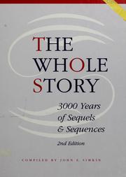 Cover of: The whole story: 3000 years of sequels and sequences