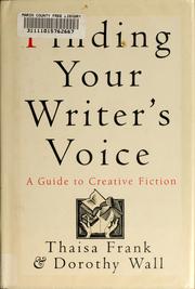 Cover of: Finding your writer's voice by Thaisa Frank