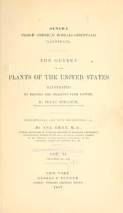 Cover of: Genera florae Americae boreali-orientalis illustrata.: The genera of the plants of the United States illustrated by figures and analyses from nature