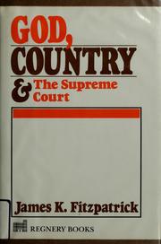 Cover of: God, country, and the Supreme Court by James K. Fitzpatrick
