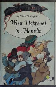 Cover of: What happened in Hamelin by Gloria Skurzynski