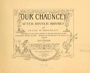 Cover of: "Our Chauncey.": After dinner rhymes