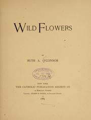 Cover of: Wild flowers by Ruth A. O'Connor