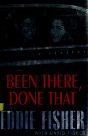 Cover of: Been there, done that by Eddie Fisher