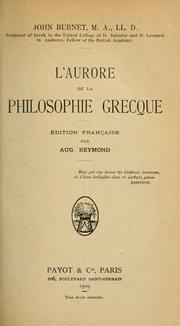 Cover of: L'aurore de la philosophie grecque by John Burnet