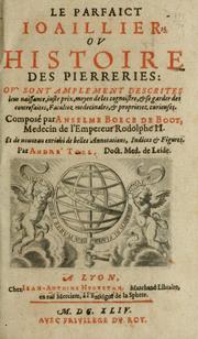 Cover of: Le parfaict ioaillier, ou, Histoire des pierreries by Anselmus de Boodt