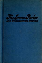 Cover of: The snow parlor, and other bedtime stories by Elizabeth Jane Coatsworth
