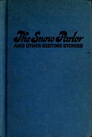 Cover of: The snow parlor, and other bedtime stories