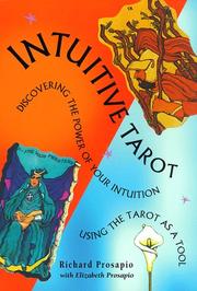 Cover of: Intuitive tarot: discovering and reinforcing the power of your intuition : using the tarot as a tool