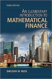 Cover of: AN ELEMENTARY INTRODUCTION TO MATHEMATICAL FINANCE by 