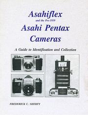 Asahiflex and the pre-1959 Asahi Pentax cameras by Frederick C. Sherfy