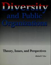 Cover of: Diversity and public organizations: theory, issues and perspectives
