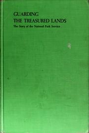Cover of: Guarding the treasured lands: the story of the National Park Service