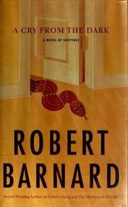 Cover of: A cry from the dark by Robert Barnard, Robert Barnard