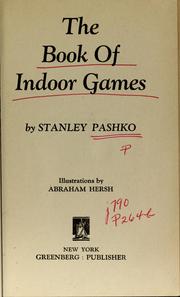 Cover of: The book of indoor games by Stanley Pashko