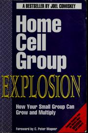 Cover of: Home cell group explosion by Joel Comiskey