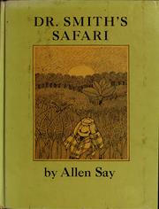 Cover of: Dr. Smith's safari by Allen Say