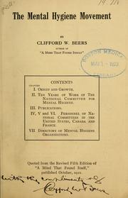 Cover of: The mental hygiene movement by Clifford Whittingham Beers