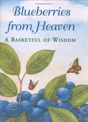 Cover of: Blueberries from Heaven: A Basketful of Wisdom (Inspire)