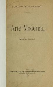 Cover of: Arte moderna by Fidelino de Figueiredo