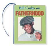 Cover of: Bill Cosby on Fatherhood (Charming Petites)