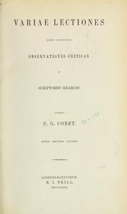 Cover of: Variae lectiones quibus continentur observationes criticae in scriptores graecos by Carel Gabriel Cobet