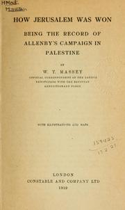 Cover of: How Jerusalem was won: being the record of Alenby's campaign in Palestine