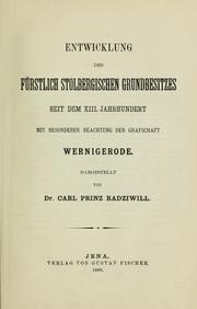 Entwicklung des fürstlich Stolbergischen Grundbesitzes seit dem XIII Jahrhundert, mit besonderer Beachtung der Grafschaft Wernigerode by Karol ksiá̧źȩ Radziwill