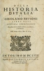 Cover of: Della historia d'Italia: Libri xlvi.  Riv. dal medesimo autore, accresciuta e continuata, dall'anno 1625. sino al 1679