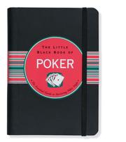 Cover of: The little black book of poker: the inside straight to 90 games