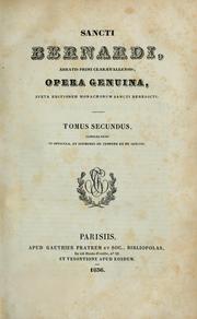 Cover of: Opera genuina, juxta editionem monachorum sancti Benedicti