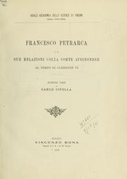 Francesco Petrarca e le sue relazioni colla corte avignonese al tempo di Clemente VI by Cipolla, Carlo conte