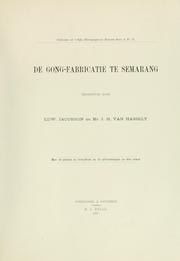 Cover of: De gong-fabricatie te Semarang: Beschreven door Edw. Jacobson en J.H. van Hasselt