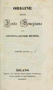 Cover of: Origine delle feste veneziane by Giustina (Renier) Michiel